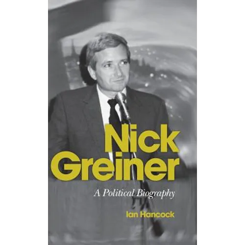 Nick Greiner: A Political Biography - Hardcover