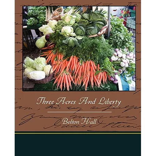 Three Acres And Liberty - Paperback