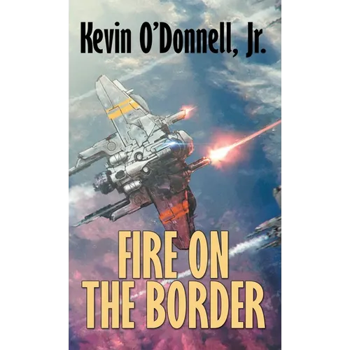 Fire on the Border - Hardcover
