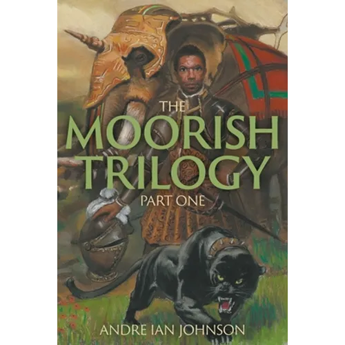 The Moorish Trilogy: Part One - Paperback