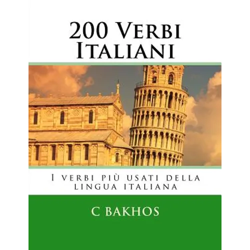 200 Verbi Italiani: I verbi più usati della lingua italiana - Paperback