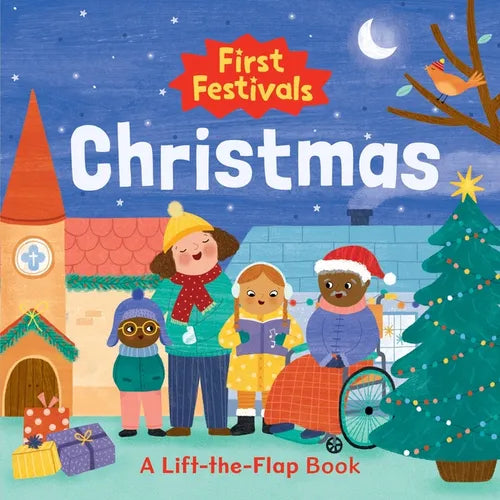 First Festivals: Christmas: A Lift-The-Flap Book