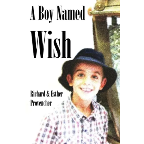 A Boy Named Wish - Paperback