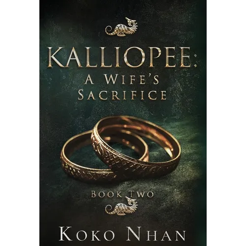 Kalliopee A Wife's Sacrifice - Hardcover