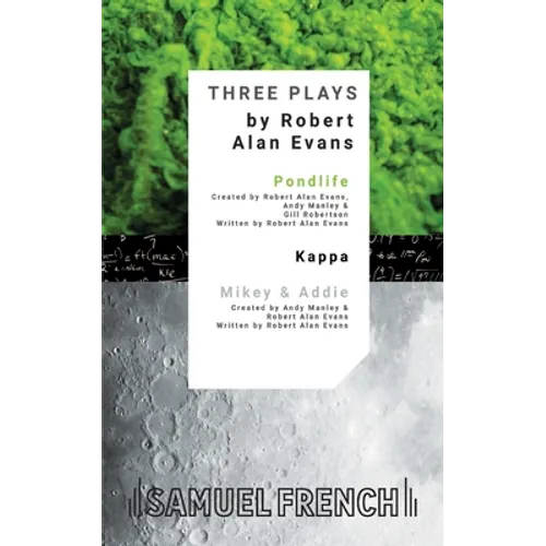 Three Plays: Pondlife, Kappa, Mikey & Addie - Paperback