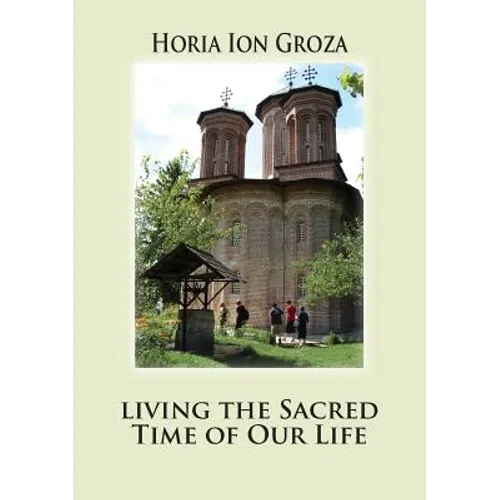 Living the Sacred Time of Our Life - Paperback