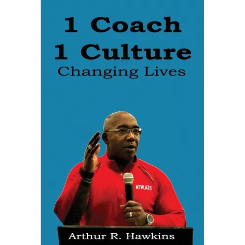 1 Coach 1 Culture Changing Lives - Paperback