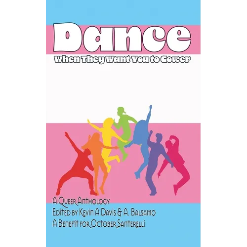 Dance When They Want You to Cower - Paperback