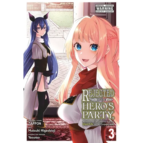 Rejected by the Hero's Party, a Princess Decided to Live a Quiet Life in the Countryside, Vol. 3 - Paperback