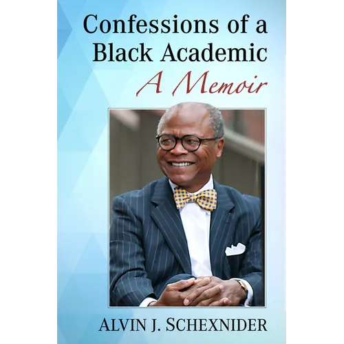 Confessions of a Black Academic: A Memoir - Paperback