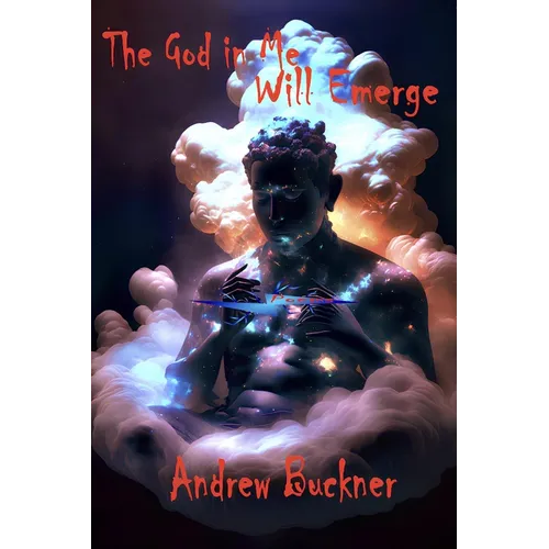 The God in Me Will Emerge: Poems - Paperback