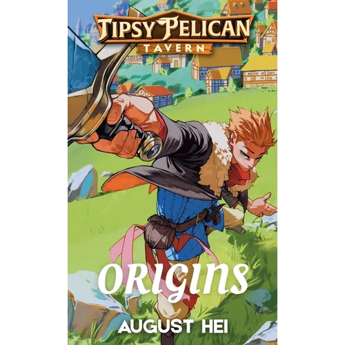 Tipsy Pelican Tavern Origins: Tipsy Pelican Tavern Prequel Story - Paperback