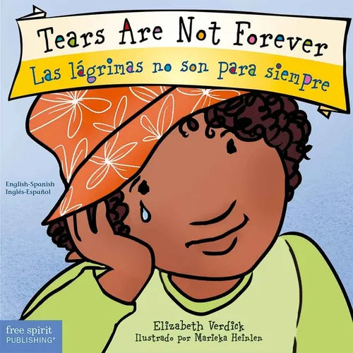 Tears Are Not Forever / Las Lágrimas No Son Para Siempre Board Book - Board Book