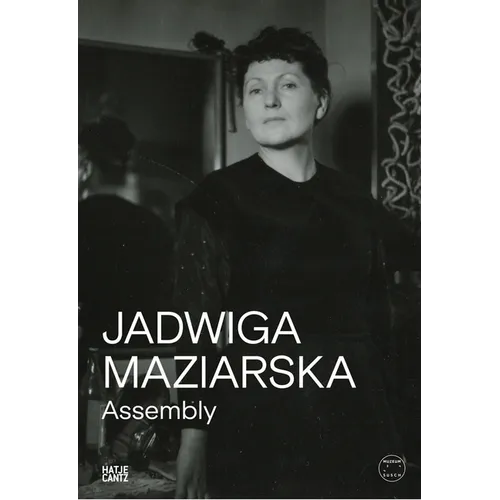 Jadwiga Maziarska: Assembly - Paperback