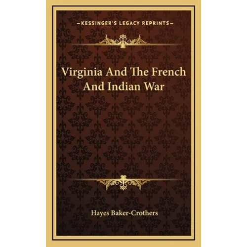 Virginia And The French And Indian War - Hardcover