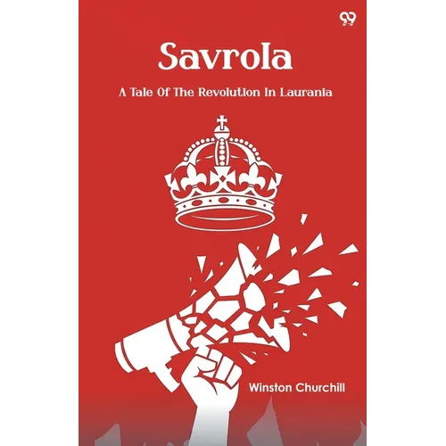 Savrola A Tale Of The Revolution In Laurania - Paperback