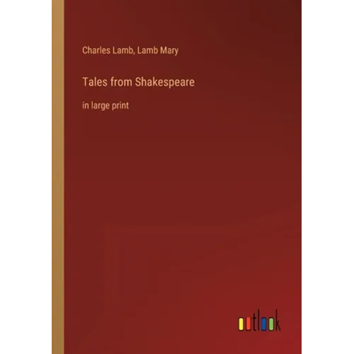 Tales from Shakespeare: in large print - Paperback