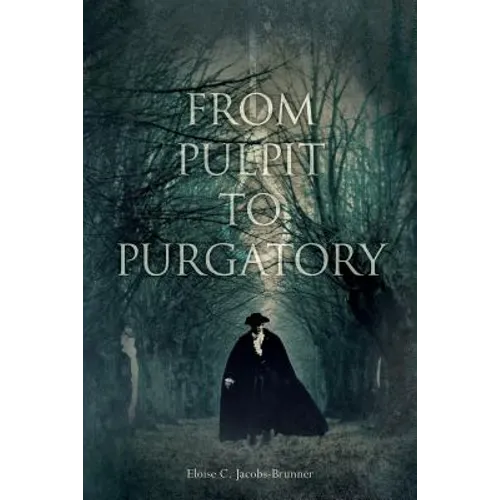 From Pulpit to Purgatory - Paperback