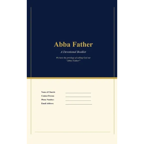 Abba Father: A Devotional Booklet - Hardcover