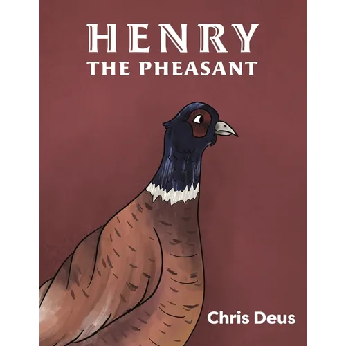 Henry The Pheasant - Paperback