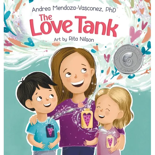 The Love Tank: A Book About Empathy, Kindness, and Self-Awareness for Children Ages 4-8 - Hardcover