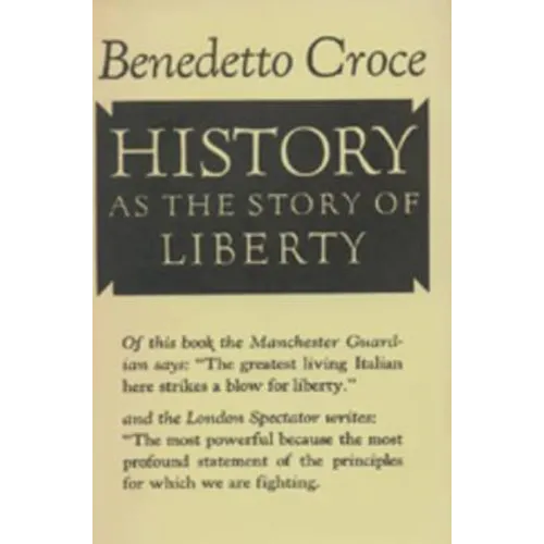 History as the Story of Liberty - Hardcover