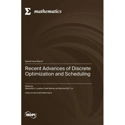 Recent Advances of Disсrete Optimization and Scheduling - Hardcover