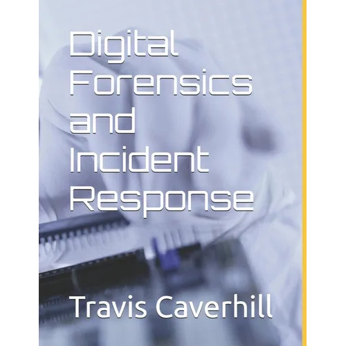 Digital Forensics and Incident Response - Paperback