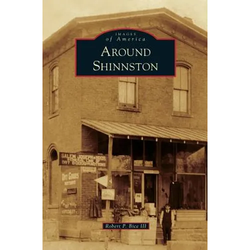 Around Shinnston - Hardcover