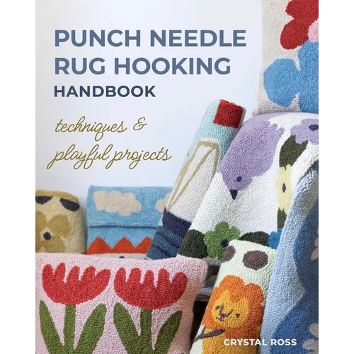 Punch Needle Rug Hooking Handbook: Techniques & Playful Projects - Paperback