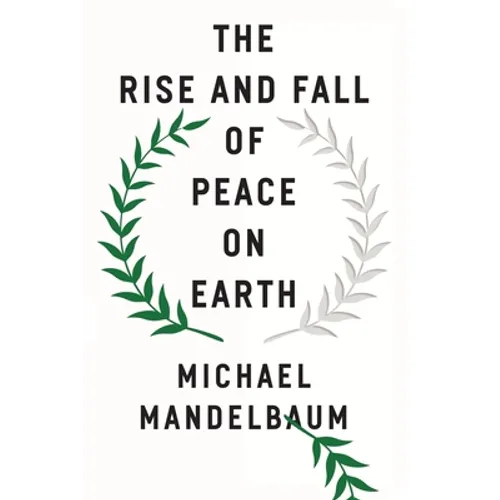 Rise and Fall of Peace on Earth - Paperback