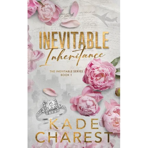 Inevitable Inheritance: The Inevitable Series, Book 1 - Paperback