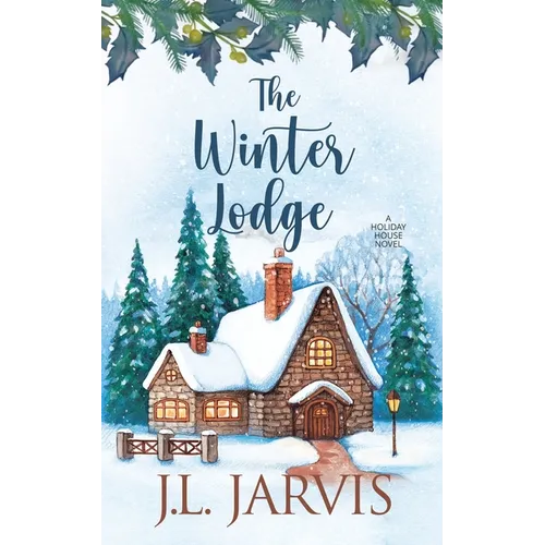The Winter Lodge: A Holiday House Novel - Paperback
