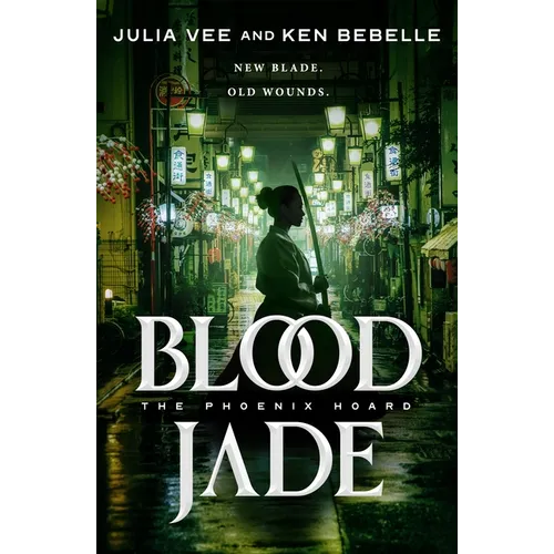 Blood Jade: The Phoenix Hoard