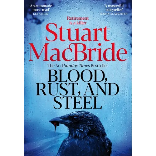 Blood, Rust and Steel - Hardcover