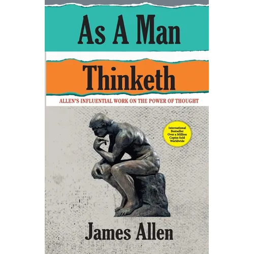 As A Man Thinketh - Paperback