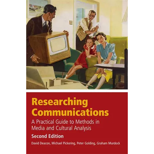 Researching Communications, Second Edition: A Practical Guide to - Paperback