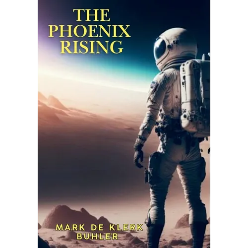 The Phoenix Rising - Hardcover