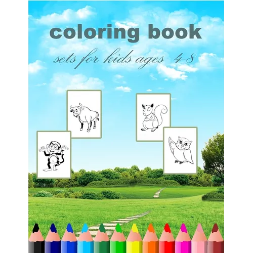 coloring book sets for kids ages 4-8: coloring book sets for kids ages 4-8(8''x11,5