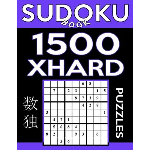 Sudoku Book 1,500 Extra Hard Puzzles: Sudoku Puzzle Book With Only One Level of Difficulty - Paperback