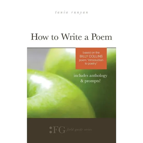How to Write a Poem: Based on the Billy Collins Poem 