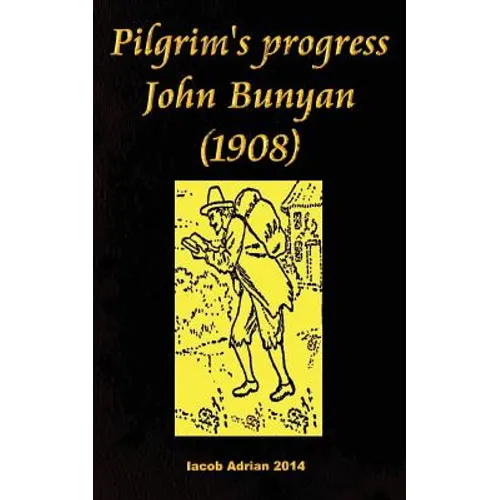 Pilgrim's progress John Bunyan (1908) - Paperback