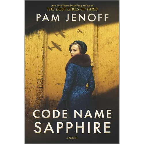 Code Name Sapphire: A World War 2 Novel - Hardcover
