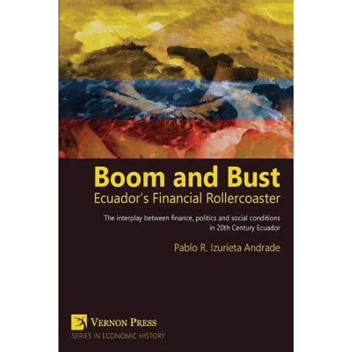 Boom and Bust: Ecuador's Financial Rollercoaster