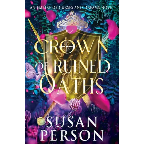 Crown of Ruined Oaths: An Empire of Curses and Dreams Novel - Paperback