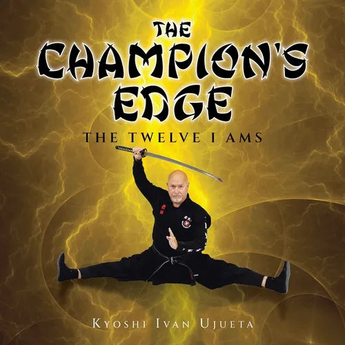 The Champion's Edge: The Twelve I AMs - Paperback