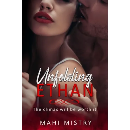 Unfolding Ethan: Best Friends to Lovers Steamy Romance - Paperback