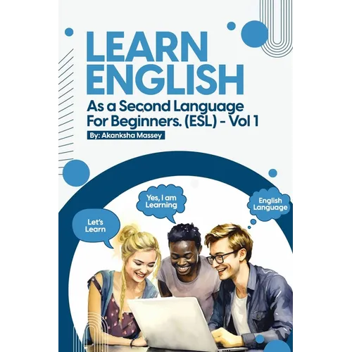 Learn English as a second language for Beginners. (ESL): Vol.1 - Paperback