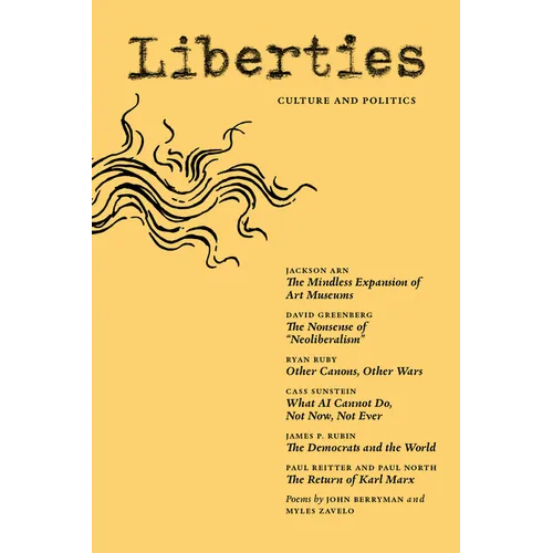Liberties Journal of Culture & Politics: Fall 2025 - Paperback