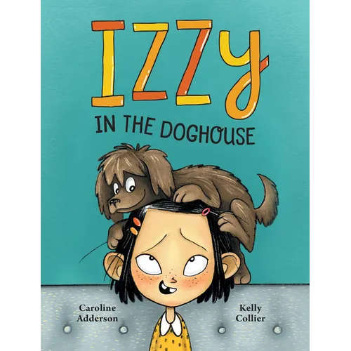 Izzy in the Doghouse - Hardcover